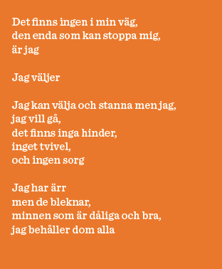 Dikt det finns ingen i min väg